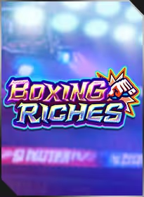 BOXING RICHES / หมัดฮุกสุดเฮง